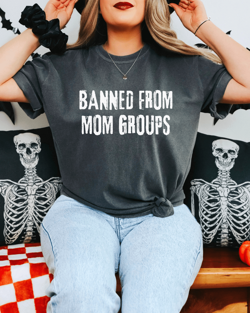 Banned From Mom Groups - Short Sleeve Adult T-Shirt (Pepper) - Lily + AJ Clothing Co.