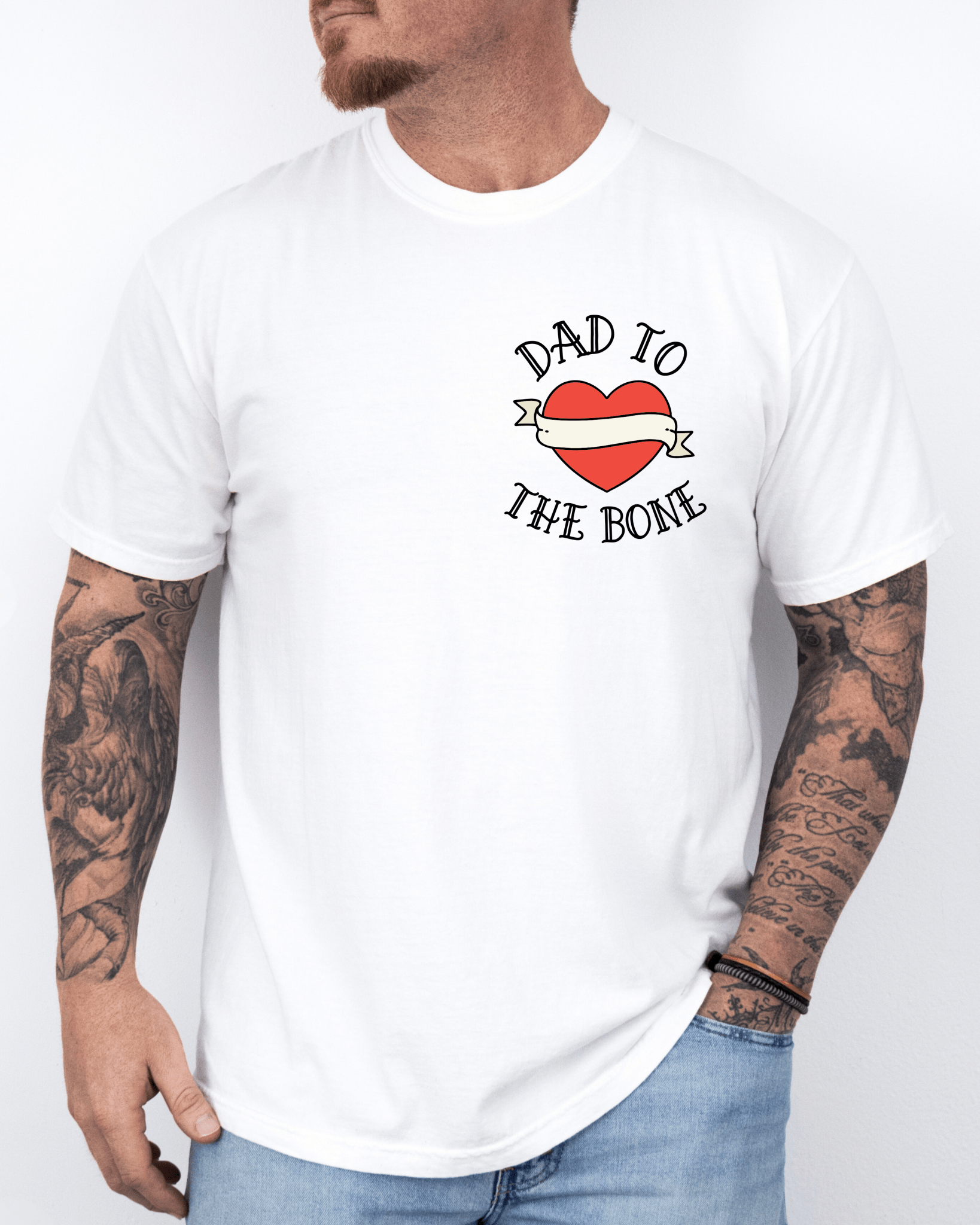 Dad To The Bone Tattooed Heart - Short Sleeve T - Shirt - Lily + AJ Clothing Co.