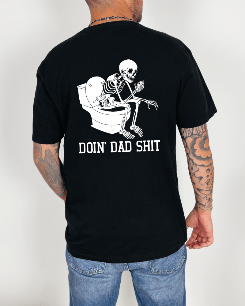 Doin' Dad Shit - Short Sleeve Adult T-Shirt (Black) - Lily + AJ Clothing Co.